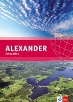 ALEXANDER Schulatlas. Sekundarstufe I Klett Ernst /Schulbuch, Klett