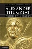 Alexander the Great Martin Thomas R., Blackwell Christopher W.