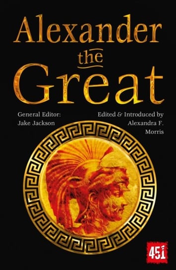 Alexander the Great: Epic and Legendary Leaders Opracowanie zbiorowe