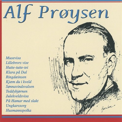 Alf Prøysen Alf Prøysen