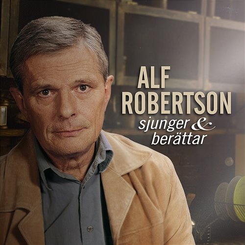 Alf Robertson sjunger och berättar Alf Robertson