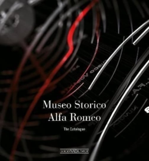 Alfa Romeo The Catalogue Museum (Softbound) Ardizio Lorenzo