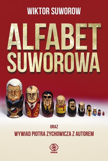 Alfabet Suworowa Suworow Wiktor, Zychowicz Piotr
