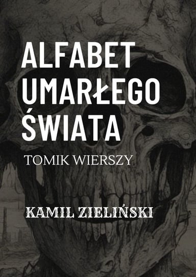Alfabet umarłego świata - ebook epub Zieliński Kamil