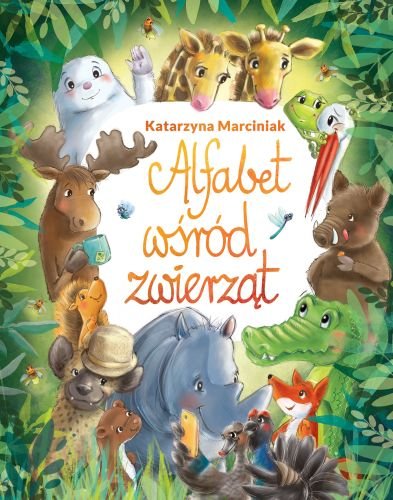 Alfabet wśród zwierząt Marciniak Katarzyna