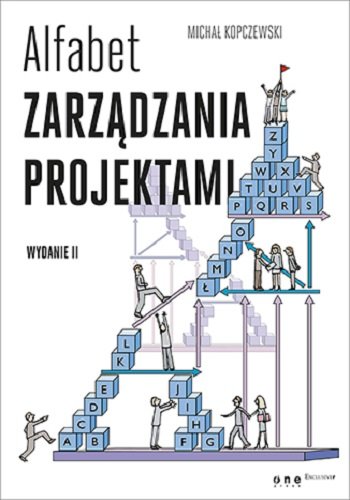 Alfabet zarządzania projektami Kopczewski Michał