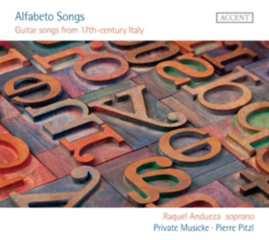 Alfabeto Songs - guitar songs from 17th century Italy Andueza Raquel, Private Musicke