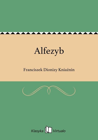 Alfezyb Kniaźnin Franciszek Dionizy