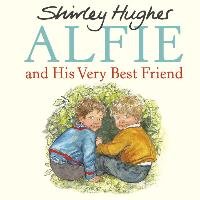 Alfie and His Very Best Friend Hughes Shirley