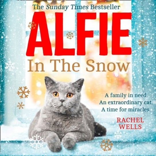 Alfie in the Snow (Alfie series, Book 5) Wells Rachel