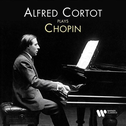 Alfred Cortot Plays Chopin Alfred Cortot