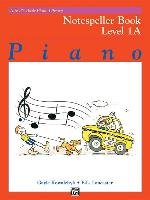 Alfred's Basic Piano Course Notespeller, Bk 1a Kowalchyk Gayle, Lancaster E.