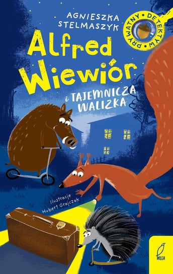 Alfred Wiewiór i tajemnicza walizka. Tom 1 - ebook epub Stelmaszyk Agnieszka