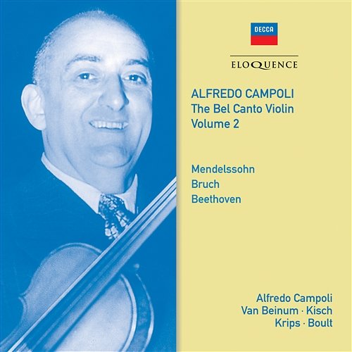 Alfredo Campoli: The Bel Canto Violin - Vol. 2 Alfredo Campoli, Eduard van Beinum, Royalton Kisch, Josef Krips, Sir Adrian Boult