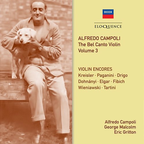 Alfredo Campoli: The Bel Canto Violin - Vol. 3 Alfredo Campoli, George Malcolm, Eric Gritton