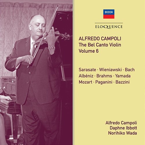 Alfredo Campoli: The Bel Canto Violin - Vol. 6 Alfredo Campoli, Daphne Ibbott, Norihiko Wada