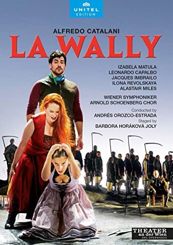 Alfredo Catalani: La Wally Various Directors