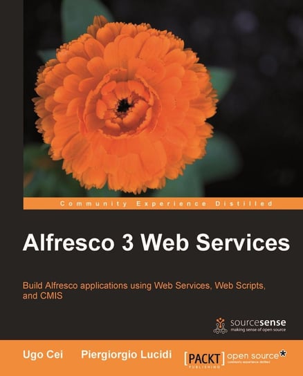 Alfresco 3 Web Services Piergiorgio Lucidi, Ugo Cei