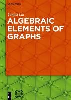 Algebraic Elements of Graphs Liu Yanpei