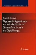 Algebraically Approximate and Noisy Realization of Discrete-Time Systems and Digital Images Hasegawa Yasumichi