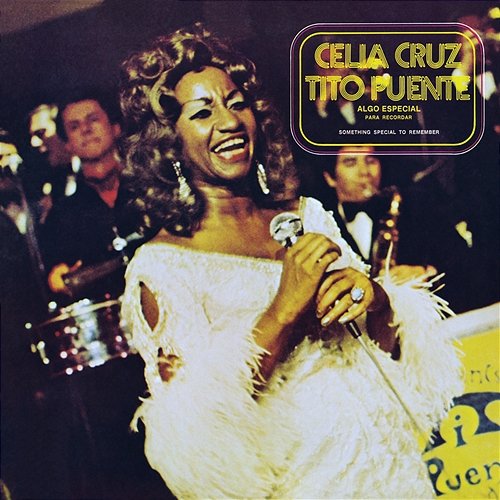 Algo Especial para Recordar Tito Puente, Celia Cruz