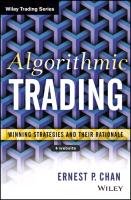 Algorithmic Trading: Winning Strategies and Their Rationale Chan Ernie, Chan Ernest P.