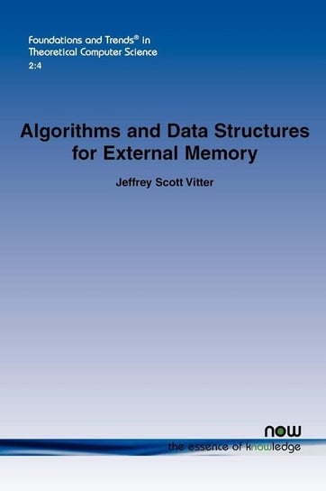 Algorithms and Data Structures for External Memory Vitter Jeffrey Scott