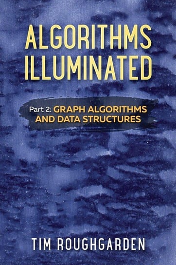 Algorithms Illuminated (Part 2) Roughgarden Tim