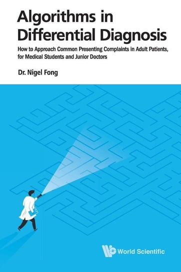 Algorithms in Differential Diagnosis Jie Ming Nigel Fong