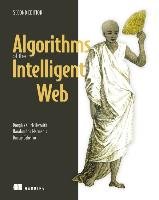 Algorithms of the Intelligent Web, Second Edition McIlwraith Douglas