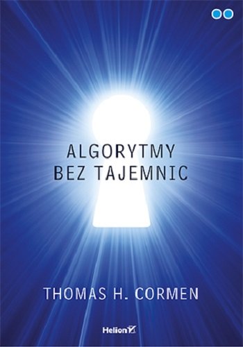 Algorytmy bez tajemnic Cormen Thomas H.