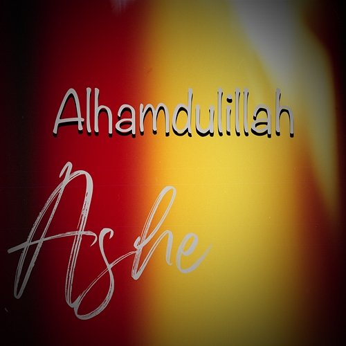 Alhamdulillah Ashe
