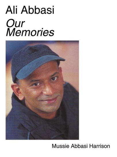 Ali Abbasi Our Memories Harrison Mussie Abbasi