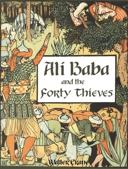 Ali Baba and the forty thieves Crane Walter