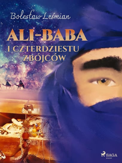 Ali-baba i czterdziestu zbójców Leśmian Bolesław