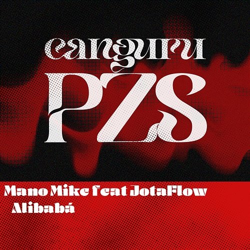Alibabá Canguru, Mano Mike feat. JotaFlow