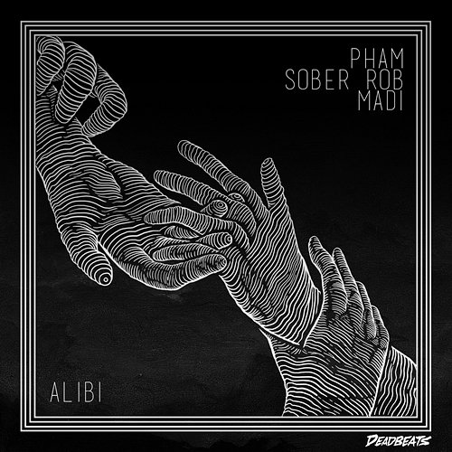 Alibi Sober Rob, Pham, Madi