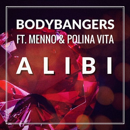 Alibi Polina Vita, Bodybangers feat. Menno