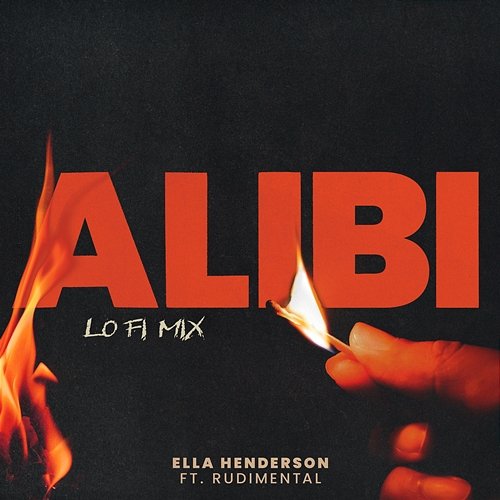 Alibi Ella Henderson feat. Rudimental
