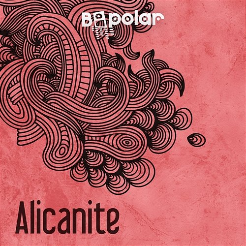 Alicanite (Original Mix) Bipolar