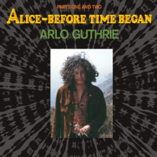 Alice — Before Time Began, płyta winylowa Guthrie Arlo