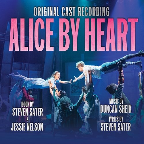 Alice By Heart Duncan Sheik & Steven Sater