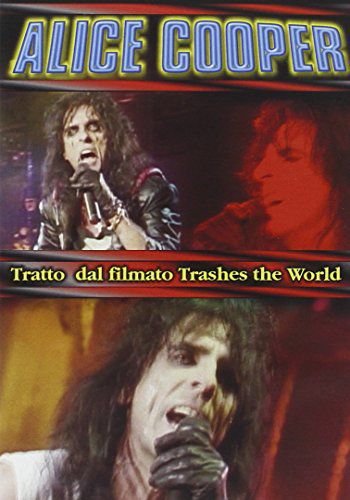 Alice Cooper: Trashes The World Various Directors