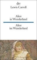 Alice im Wunderland / Alice in Wonderland Carroll Lewis