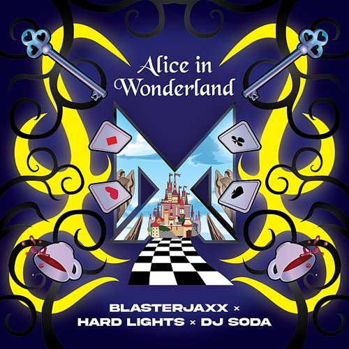 Alice in Wonderland Blasterjaxx X Hard Lights X DJ SODA