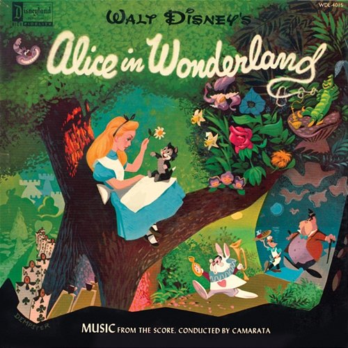 Alice in Wonderland: Music from the Score, Conducted by Camarata Camarata Chorus and Orchestra
