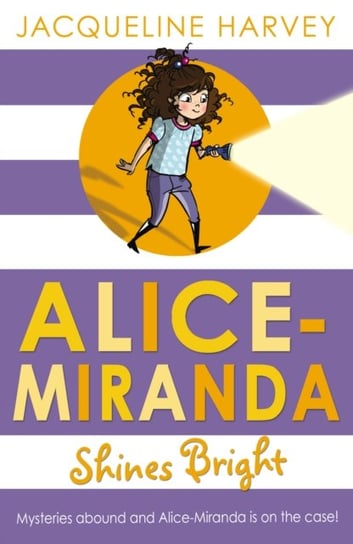 Alice-Miranda Shines Bright Jacqueline Harvey