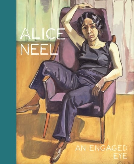 Alice Neel: An Engaged Eye Opracowanie zbiorowe