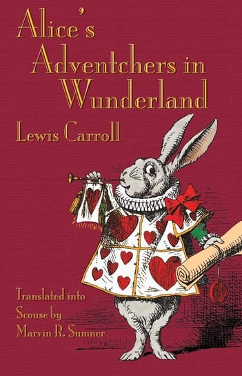 Alice's Adventchers in Wunderland Carroll Lewis