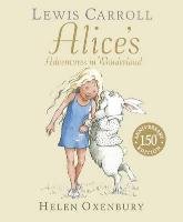 Alice's Adventures in Wonderland. 150th Anniversary Edition Carroll Lewis